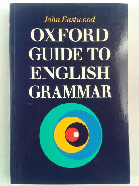 Oxford Guide To English Grammar