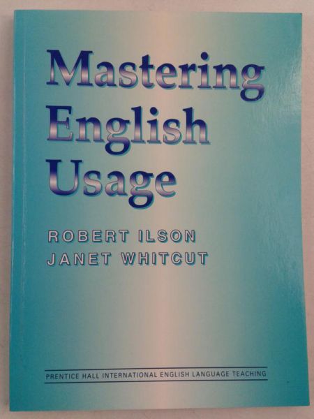 Ilson Robert - Mastering English Usage
