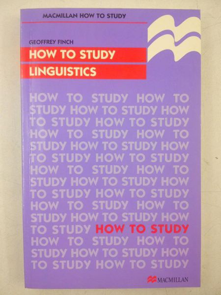 Finch Geoffrey - How to Study Linguistics