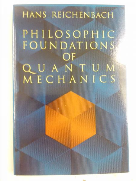 Philosophic Foundations of Quantum Mechanics