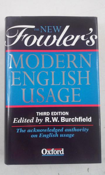 Burchfield R. W. (ed.) - The New Fowler's Modern English Usage