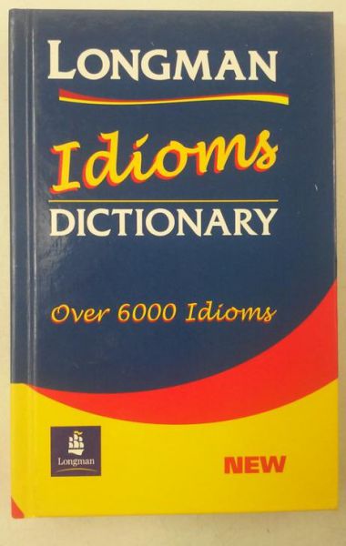 Longman: Idioms Dictionary