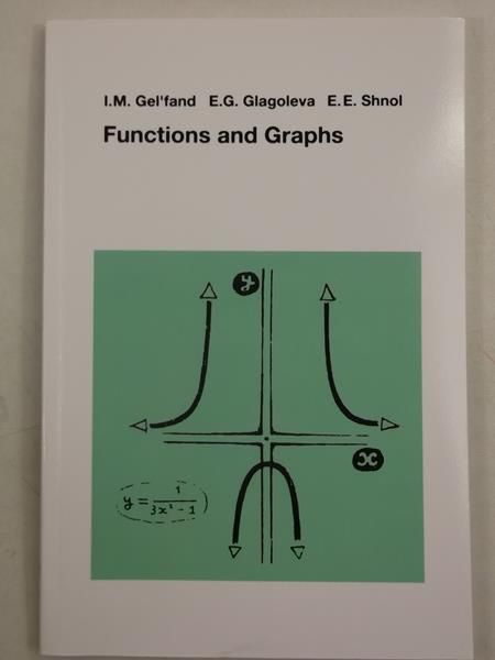 Glagoleva E.G. - Functions and Graphs