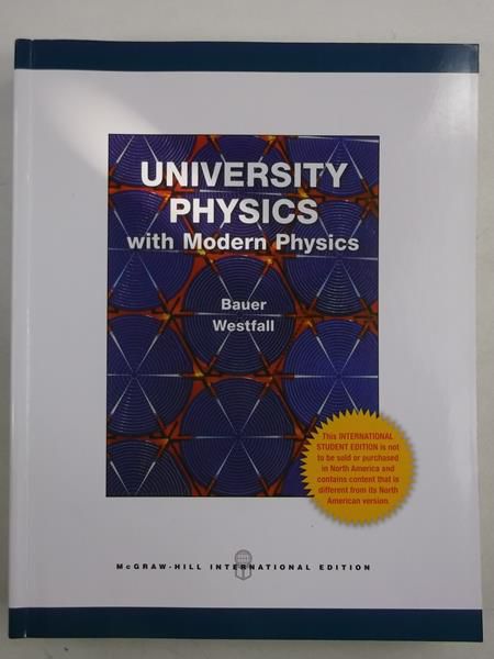 Bauer Wolfgang W. - University Physics with Modern Physics