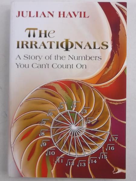 The Irrationals: A Story of the Numbers You Count Count On