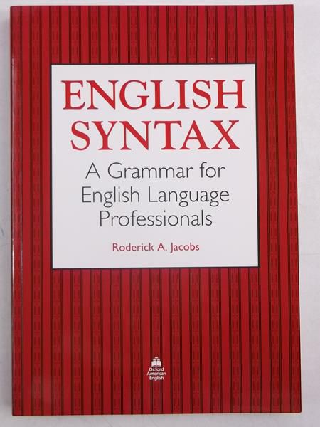 English Syntax: A Grammar for English Language Professionals