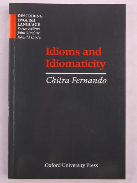 Idioms and Idiomaticity