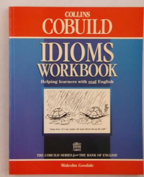 Collins Cobuild. Idioms Workbook
