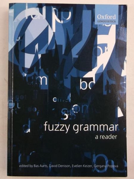 Aarts Bas - Fuzzy Grammar. A Reader