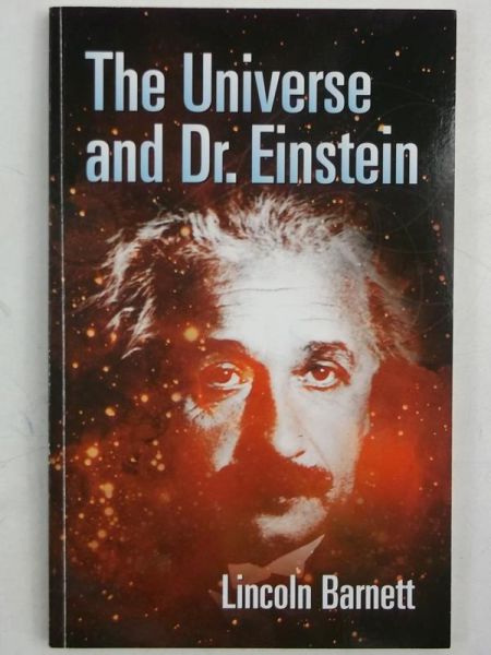 Barnett Lincoln - The Universe and Dr. Einstein
