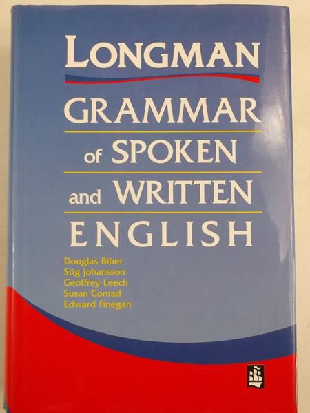 Biber Douglas - Longman Grammar of Spoken and Written English
