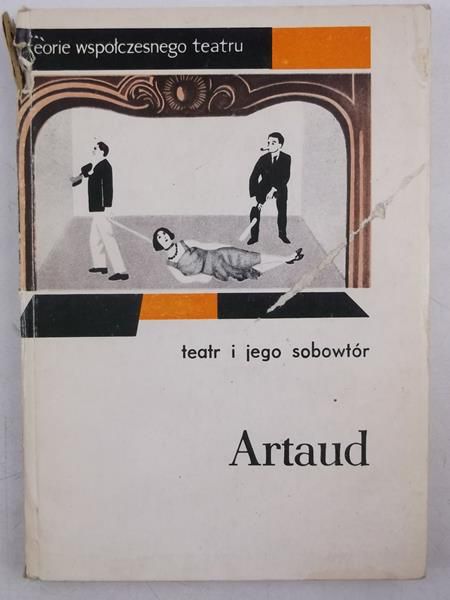 Artaud Antonin - Teatr i jego sobowtór