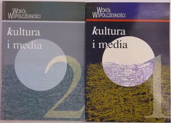 Dobroczyński Grzegorz (oprac.) - Kultura i media, tomy 1 i 2