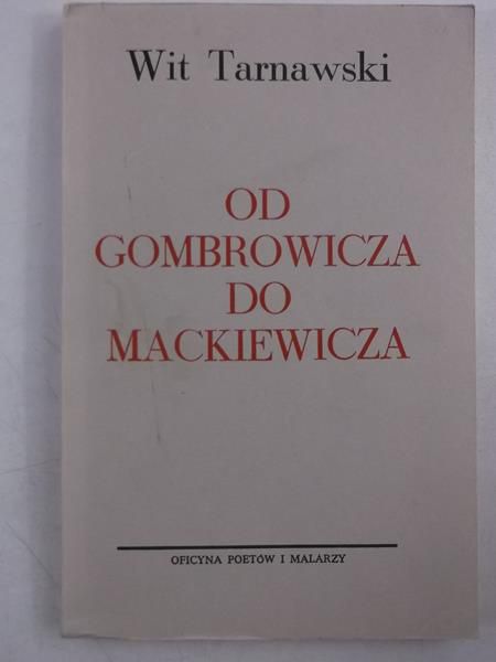 Od Gombrowicza do Mackiewicza