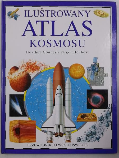 Couper  Heather - Ilustrowany atlas kosmosu