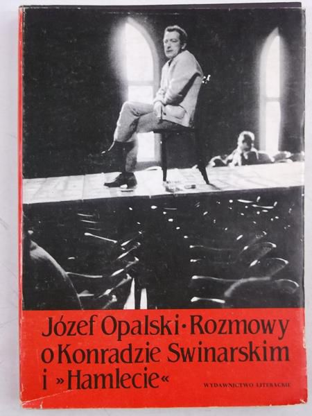 Rozmowy o Konradzie Swinarskim i Hamlecie