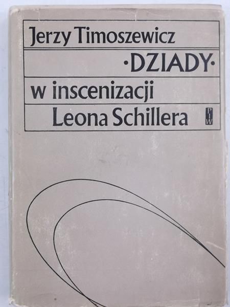 Dziady w inscenizacji Leona Schillera