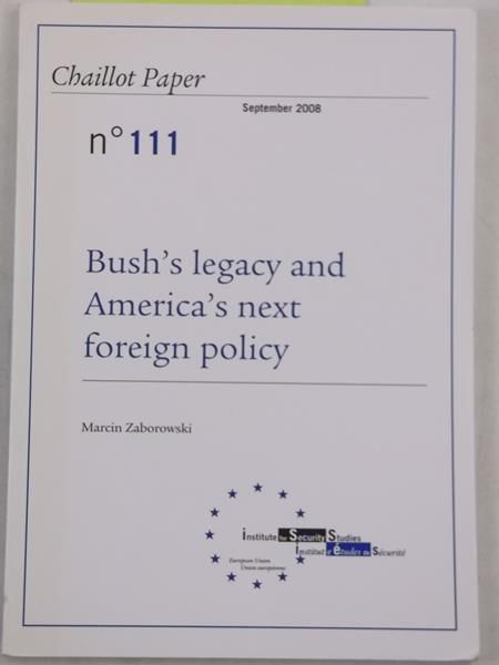 Bush's Legacy And America's Next Foreign Policy