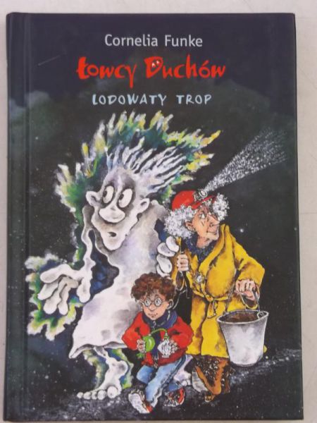 Funke Cornelia - Łowcy duchów. Lodowaty trop
