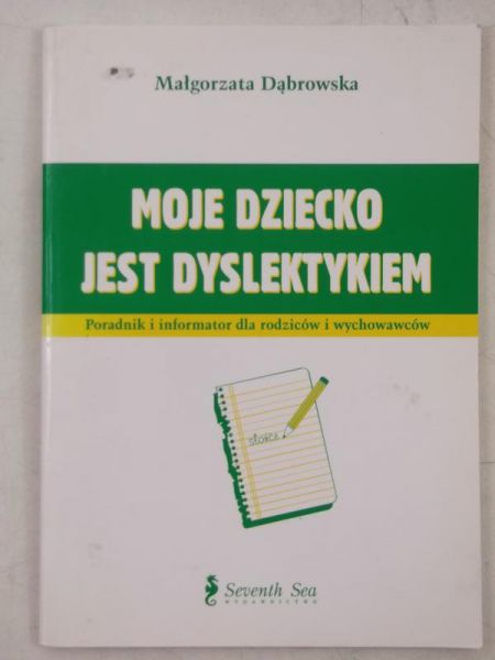 Moje dziecko jest dyslektykiem