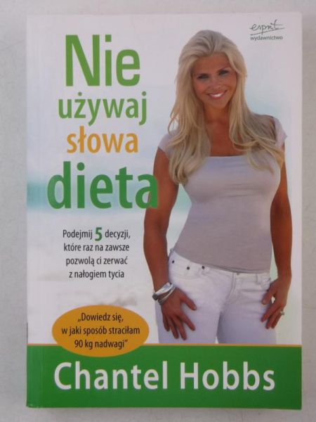Hobbs Chantel - Nie używaj słowa dieta