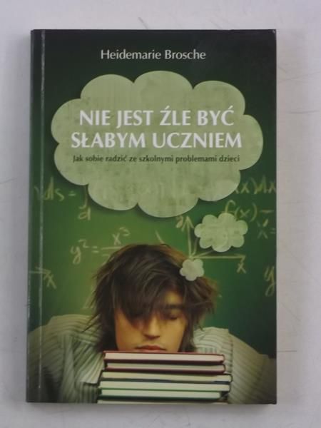 Nie jest źle być słabym uczniem
