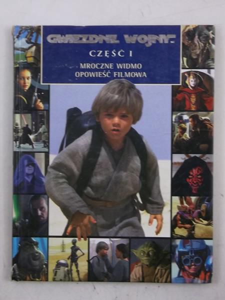 Gwiezdne Wojny część I: Mroczne widmo opowieść filmowa