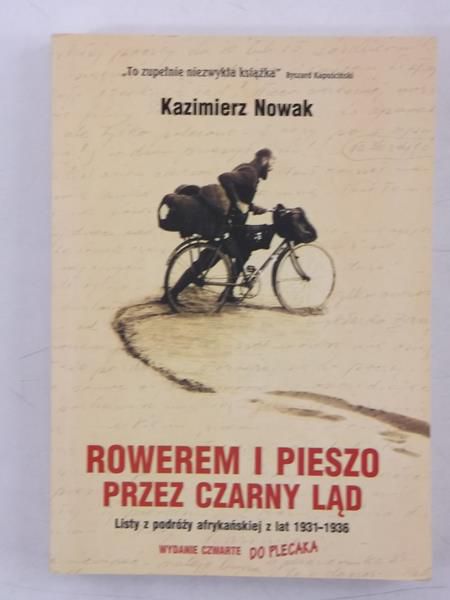 Nowak Kazimierz - Rowerem i pieszo przez czarny ląd