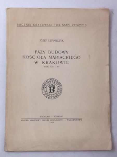 Fazy budowy kościoła Mariackiego w Krakowie, wieki XIII - XV