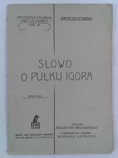 Bielowski Augustyn - Słowo o pułku Igora, 1906 r.