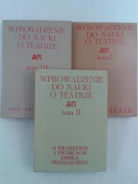 Wprowadzenie do nauki o teatrze, Tom I-III