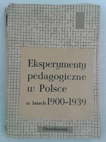 Eksperymenty pedagogiczne w Polsce w latach 1900-1939
