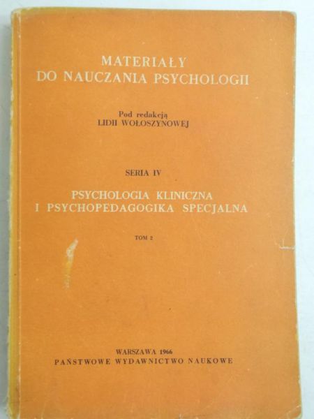 Psychologia kliniczna i psychopedagogika specjalna, Tom II