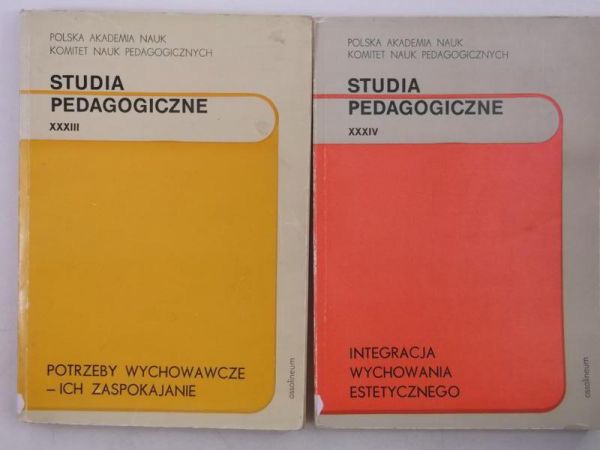 Potrzeby wychowawcze - ich zaspokajanie  Integracja wychowania estetycznego w teorii i praktyce