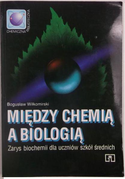 Między chemią a biologią