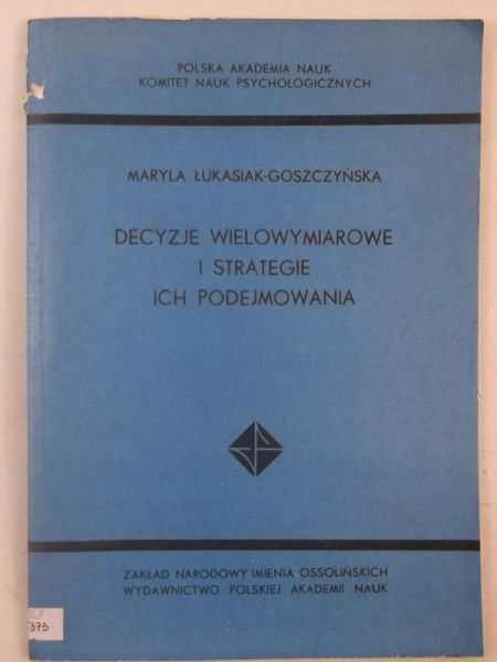 Decyzje wielowymiarowe i strategie ich podejmowania