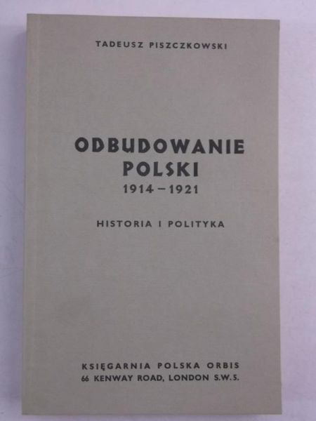 Odbudowanie Polski 1914-1921
