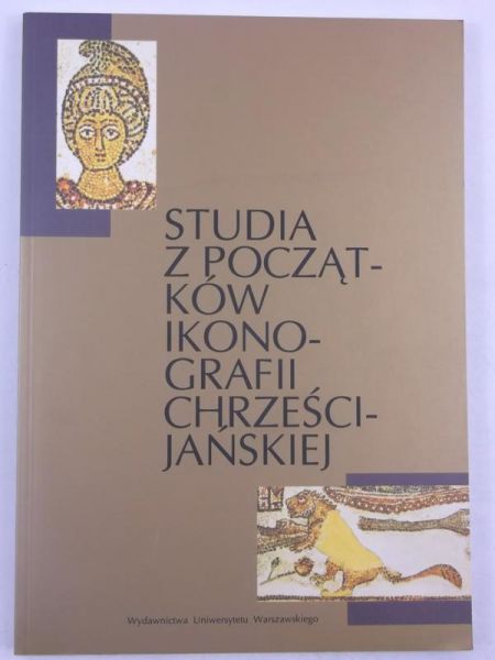 Studia z początków ikonografii chrześcijańskiej