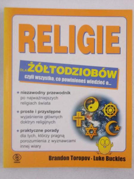 Religie dla żółtodziobów, czyli wszystko, co powinieneś wiedzieć o…