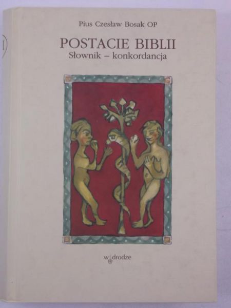 Bosak Pius Czesław - Postacie Biblii
