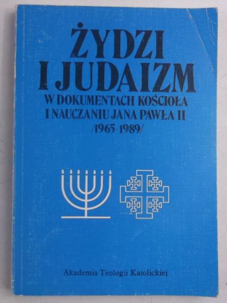 Chrostowski Waldemar - Żydzi i judaizm w dokumentach kościoła i nauczaniu Jana Pawła II