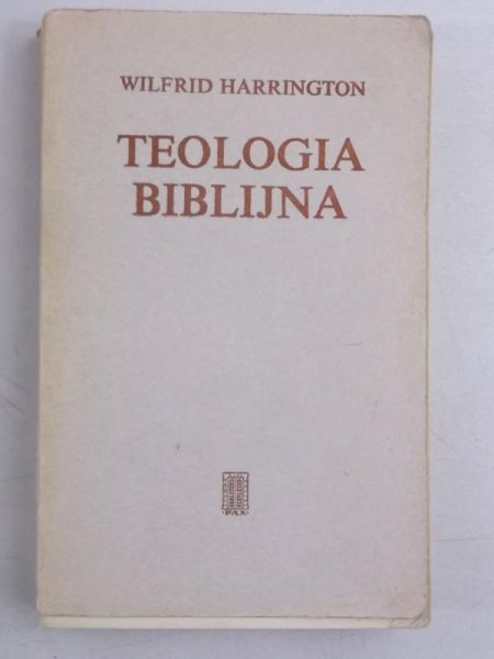 Harrington Wilfris - Teologia biblijna