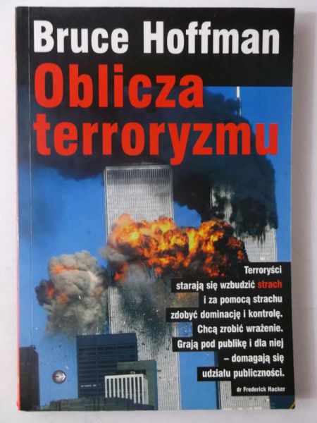 Hoffman Bruce - Oblicza terroryzmu