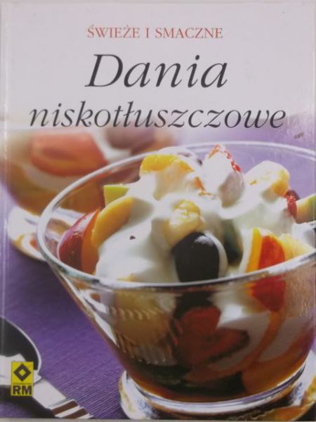 Świeże i smaczne dania niskotłuszczowe