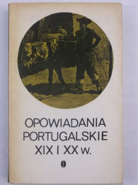 Chabasiński Wojciech - Opowiadania portugalskie XIX i XX w.