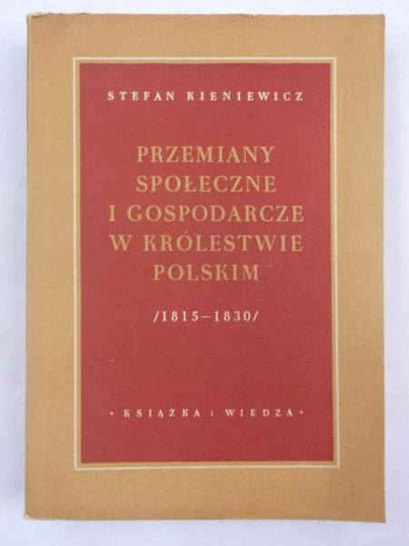 Przemiany społeczne i gospodarcze w Królestwie Polskim 1815-1830