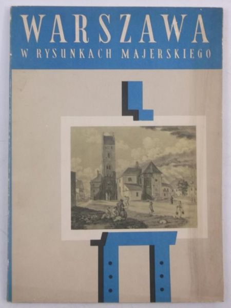 Warszawa w rysunkach Aleksandra Majerskiego