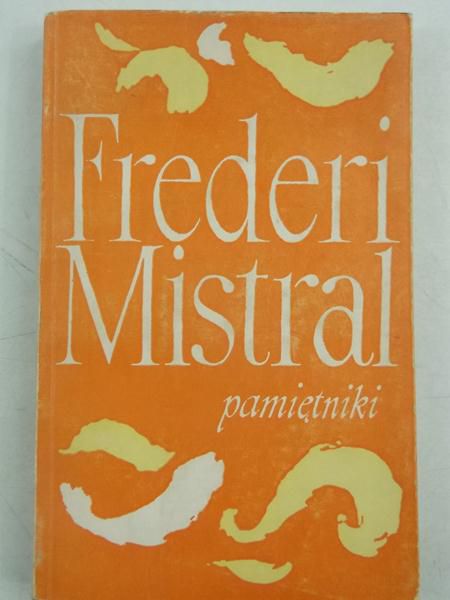 Mistral Frederi - Pamiętniki