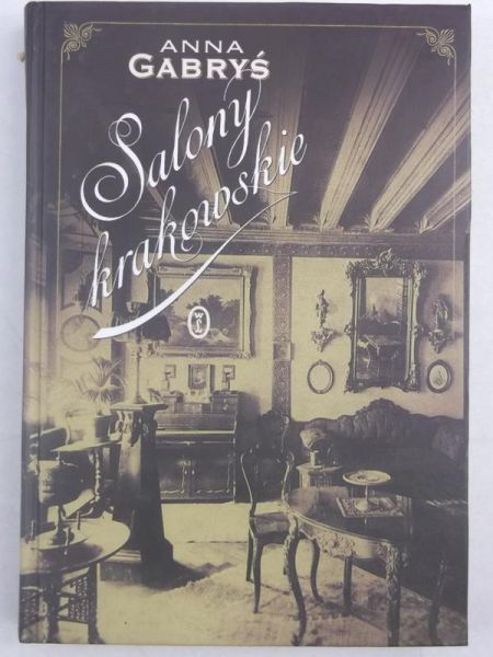Gabryś Anna - Salony krakowskie