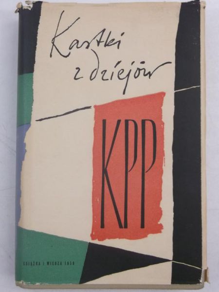 Biedrzycki Tomasz - Kartki z dziejów KPP